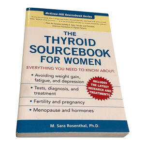 The Thyroid Sourcebook for Women M. Sara Rosenthal Paperback 2nd Ed McGraw-Hill